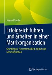 Erfolgreich fuhren und arbeiten in einer Matrixorganisation