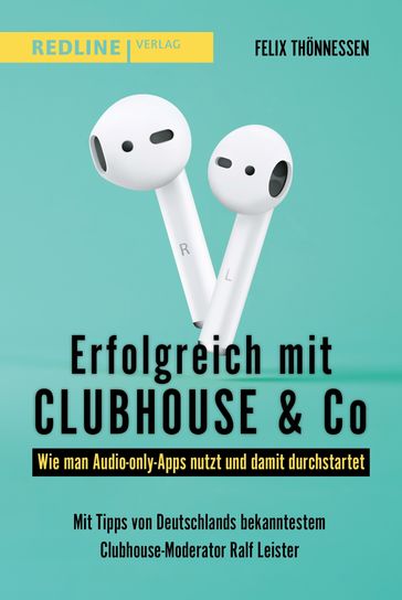 Erfolgreich mit Clubhouse & Co - Felix Thonnessen