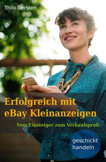 Erfolgreich mit eBay Kleinanzeigen - Thilo Gersten
