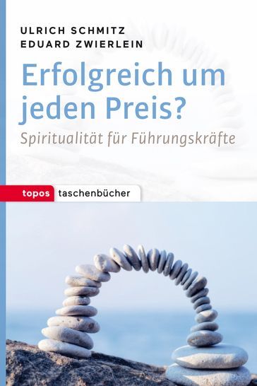 Erfolgreich um jeden Preis? - Eduard Zwierlein - Ulrich Schmitz