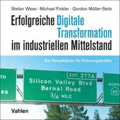 Erfolgreiche digitale Transformation im industriellen Mittelstand