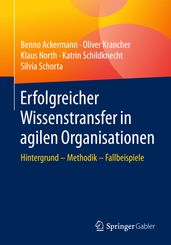 Erfolgreicher Wissenstransfer in agilen Organisationen