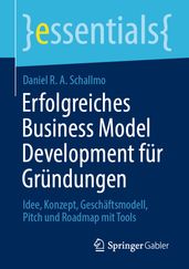 Erfolgreiches Business Model Development fur Grundungen