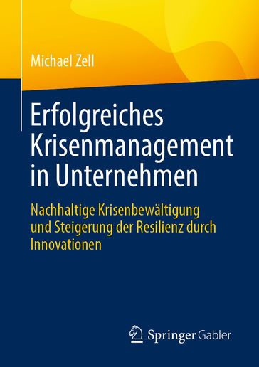 Erfolgreiches Krisenmanagement in Unternehmen - Michael Zell