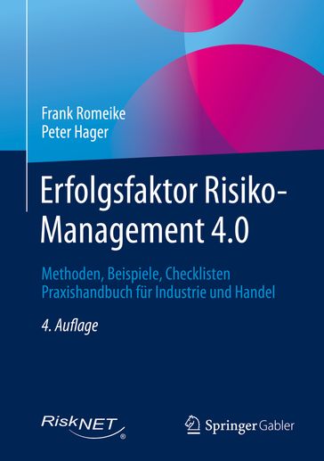Erfolgsfaktor Risiko-Management 4.0 - Frank Romeike - Peter Hager