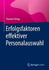 Erfolgsfaktoren effektiver Personalauswahl