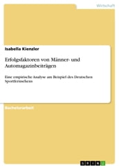 Erfolgsfaktoren von Männer- und Automagazinbeiträgen