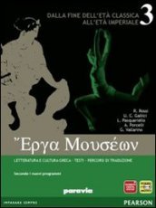 Erga museon. Per le Scuole superiori. Con espansione online. Vol. 3: Dalla fine dell età classica all età imperiale