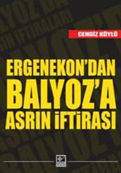 Ergenekon dan Balyoz a Asrn ftiras