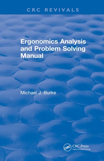 Ergonomics Analysis and Problem Solving Manual - Michael J. Burke