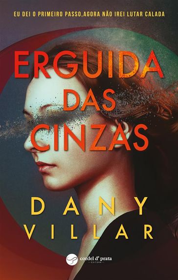 Erguida Das Cinzas - Dany Villar