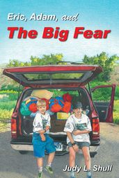 Eric, Adam, and the Big Fear