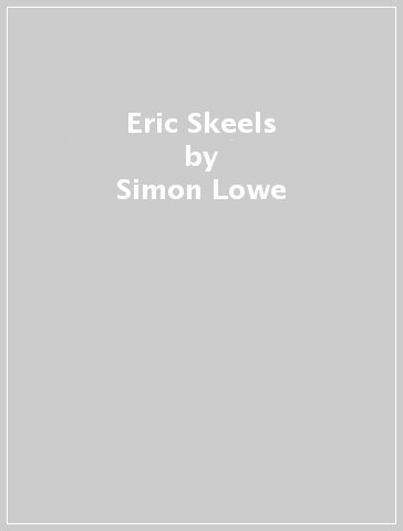 Eric Skeels - Simon Lowe