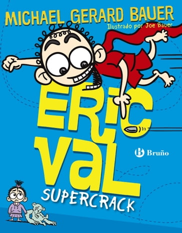 Eric Val - Supercrack - Michael Gerard Bauer