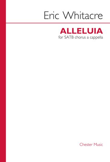 Eric Whitacre: Alleluia - Chester Music