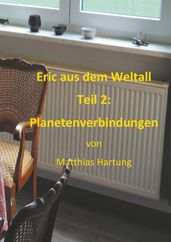 Eric aus dem Weltall - Teil 2: Planetenverbindungen