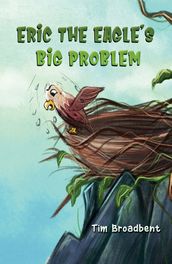 Eric the Eagle s Big Problem