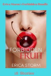 Erica Storm s Forbidden Fruit Bundle
