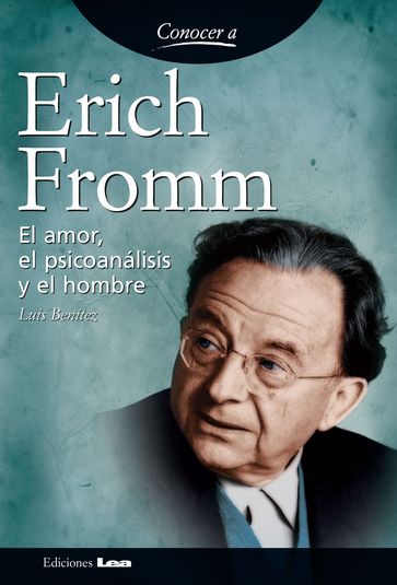 Erich Fromm - Benítez - Luis