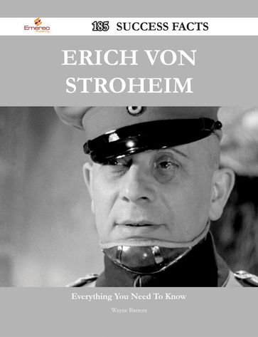 Erich von Stroheim 185 Success Facts - Everything you need to know about Erich von Stroheim - Wayne Barrera