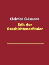 Erik der Geschichtenerfinder