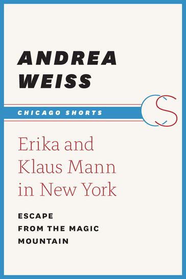 Erika and Klaus Mann in New York - Andrea Weiss