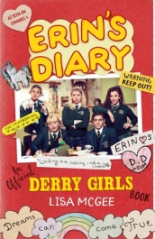 Erin s Diary: An Official Derry Girls Book
