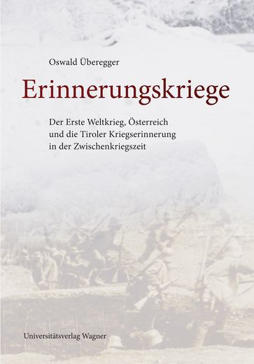 Erinnerungskriege - Oswald Überegger