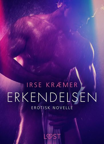 Erkendelsen - Erotisk novelle - Irse Kræmer