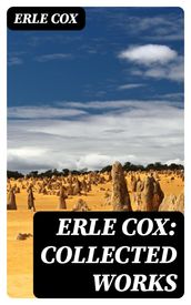 Erle Cox: Collected Works