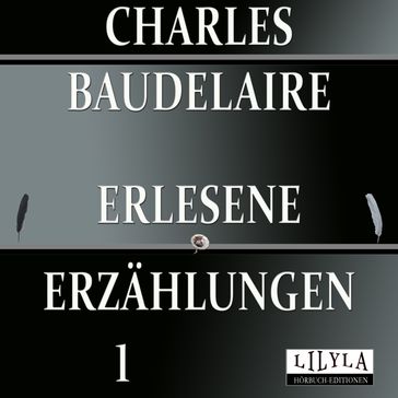 Erlesene Erzählungen 1 - Friedrich Frieden - Baudelaire Charles