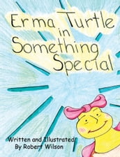 Erma Turtle in Something Special