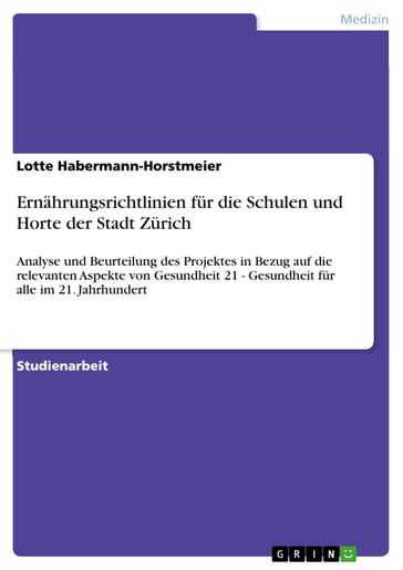 Ernahrungsrichtlinien fur die Schulen und Horte der Stadt Zurich - Lotte Habermann-Horstmeier