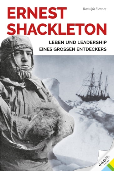 Ernest Shackleton - Ranulph Fiennes