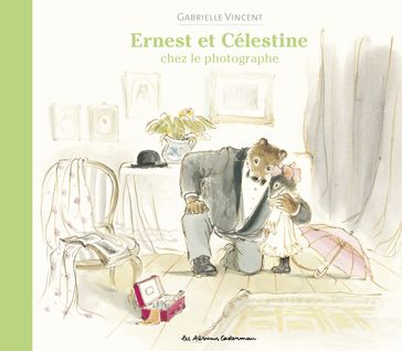 Ernest et Célestine - Chez le photographe - Gabrielle Vincent