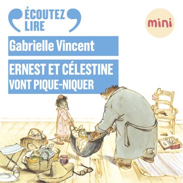Ernest et Célestine vont pique-niquer - Gabrielle Vincent