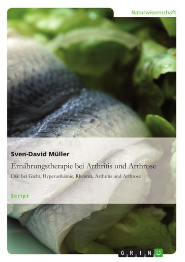 Ernährungstherapie bei Arthritis und Arthrose - Sven-David Muller