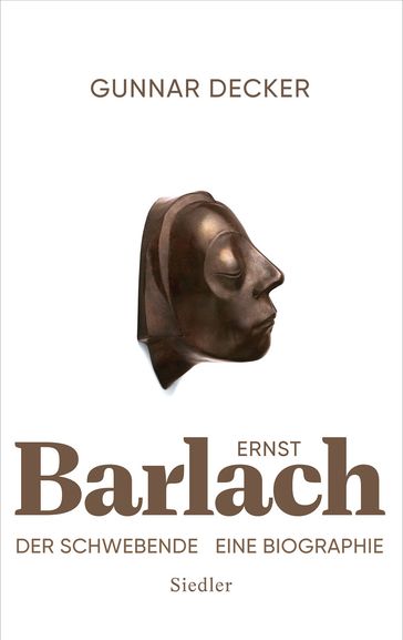 Ernst Barlach - Der Schwebende - Gunnar Decker