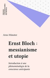 Ernst Bloch : messianisme et utopie