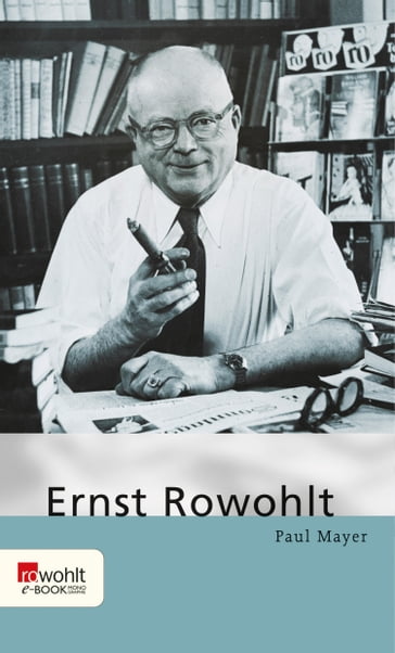 Ernst Rowohlt - Paul Mayer