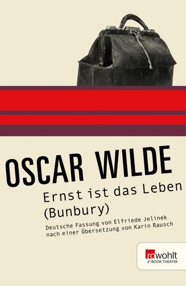 Ernst ist das Leben (Bunbury) - Wilde Oscar