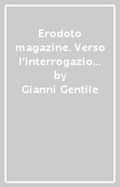 Erodoto magazine. Verso l interrogazione. Per le Scuole superiori. Con e-book. Con espansione online. Vol. 2: Dall impero romano al X secolo