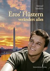 Eros  Flüstern verändert alles