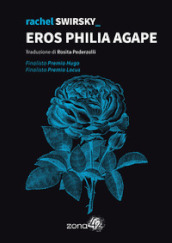 Eros Philia Agape