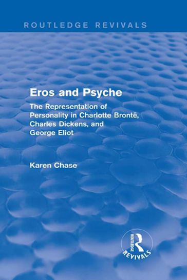 Eros and Psyche (Routledge Revivals) - Karen Chase