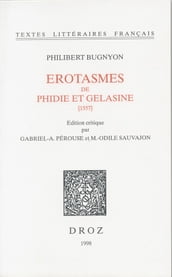 Erotasmes de Phidie et Gelasine : 1557