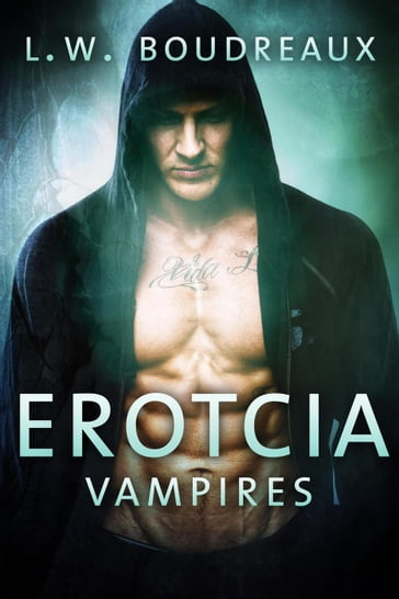 Erotcia Vampires - L.W. Boudreaux