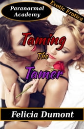 Erotic Academy: Taming the Tamer