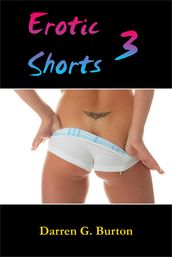 Erotic Shorts 3