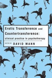 Erotic Transference and Countertransference